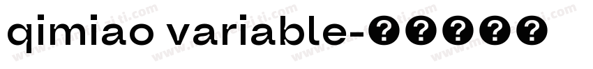 qimiao variable字体转换